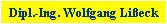 Dipl.-Ing. Wolfgang Lieck