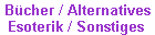 Bcher / Alternatives 
 Esoterik / Sonstiges