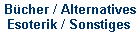 Bcher / Alternatives 
 Esoterik / Sonstiges
